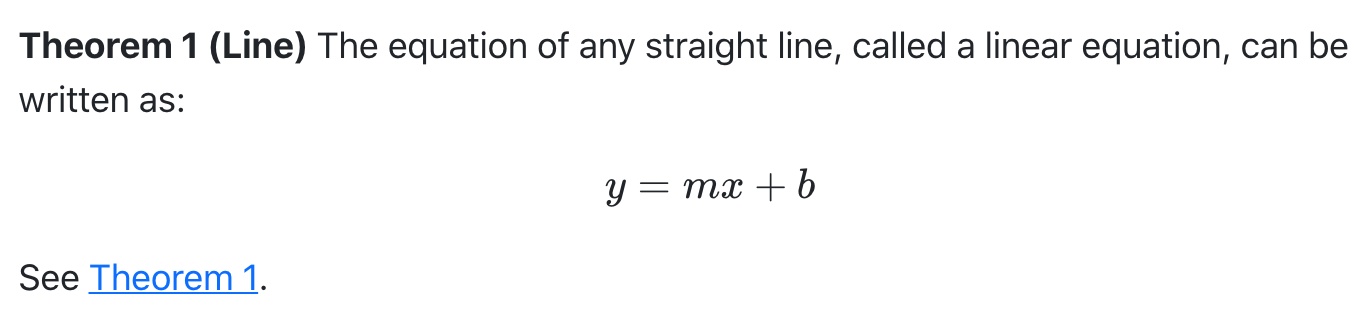 A snippet of a LaTeX document. The first line reads: 'Thereom 1 (Line) The equation of any straight line, called a linear equation, can be written as:' Cenetered on a separate line is the equation 'y = mx + b'. The text 'See thm. 1' is aligned to the left underneath that.
