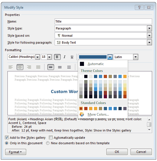 Modify Style dialog box with a properties section for selecting what is to be styled, and a formatting section for selecting the style settings. The color selection dropdown in the formatting section is open.
