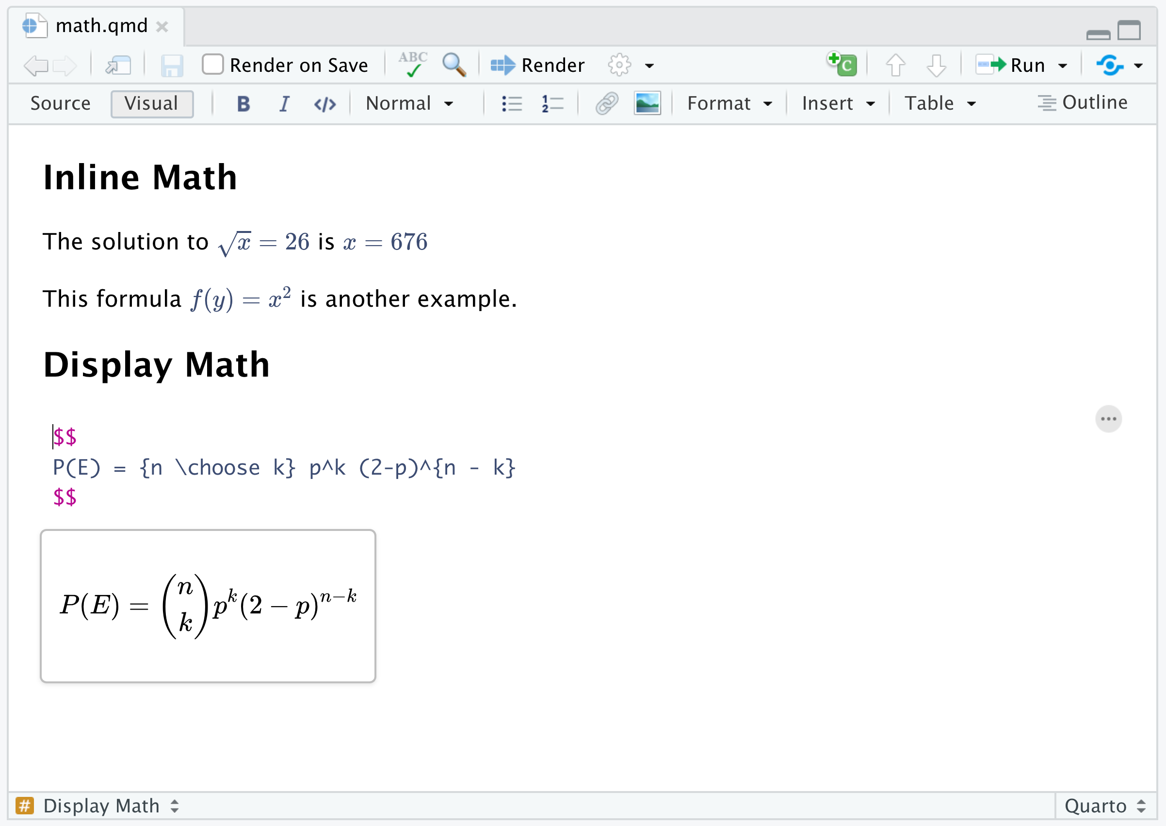 An RMarkdown document opened in the R Studio Visual Editor. The first section is titled 'Inline Math'. It displays two separate lines of text with inline mathematical text. The second section is titled 'Display Math'. It has a line containing two $ characters, a mathematical equation written in LaTeX below that, and a  a line containing two $ characters below that. Underneath that is the rendered output of the mathematical equation.